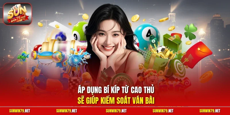 Tiến Lên Miền Nam SUNWIN – Game Đổi Thưởng Đẳng Cấp Số 1 4 Sunwin Áp dụng bí kíp từ cao thủ sẽ giúp kiểm soát ván bài